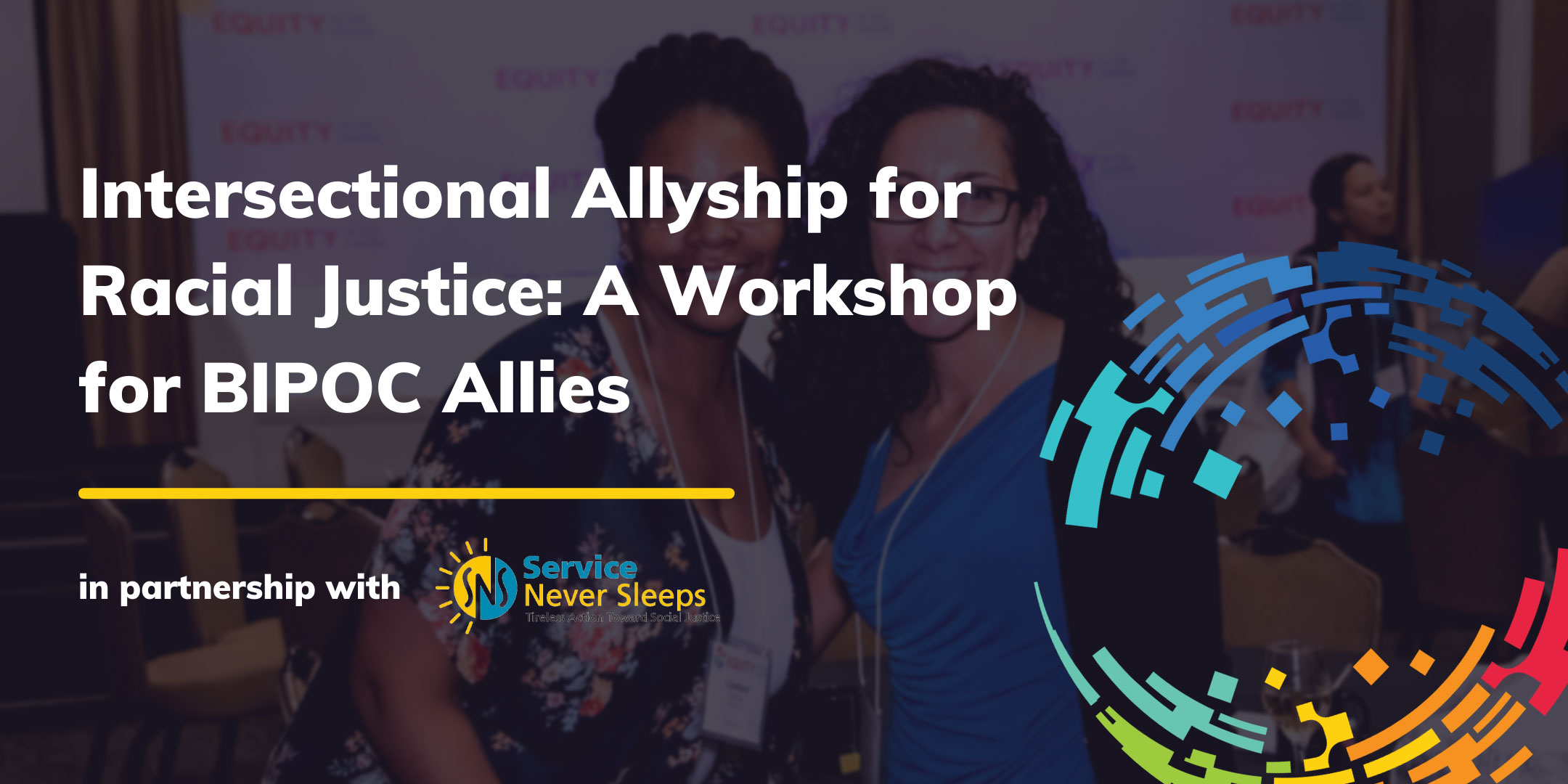 Intersectional Allyship For Racial Justice A Workshop For Bipoc Allies Equity In The Center 3126