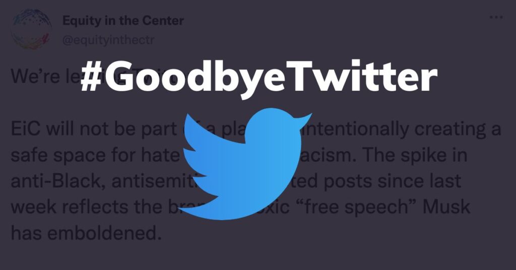 #GoodbyeTwitter with Twitter logo. Background is the final EiC Tweet