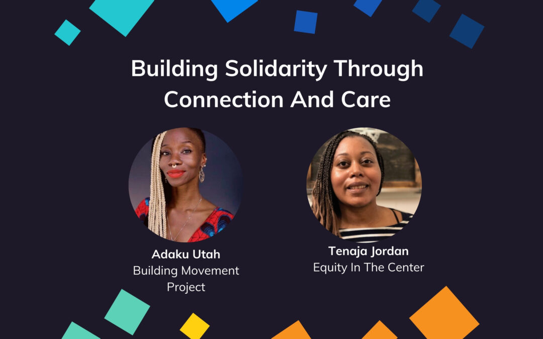 Building Solidarity Through Connection and Care